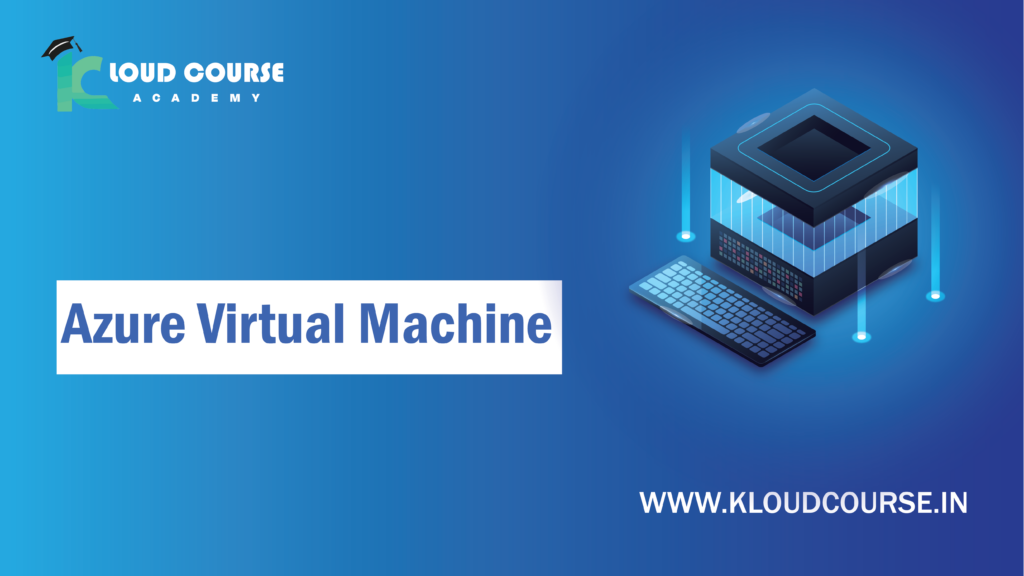 Azure Virtual Machine