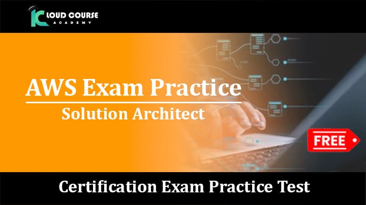 AWS Solution Architect Exam Practice Test Thumbnail - FREE