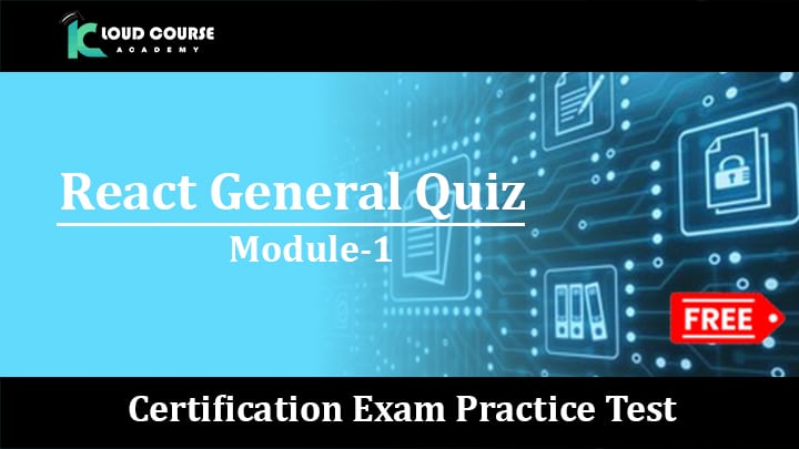 React General Quiz Practice Test